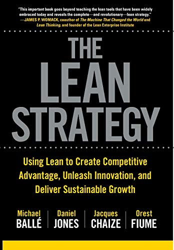 Télécharger The Lean Strategy: Using Lean to Create Competitive Advantage, Unleash Innovation, and Deliver Susta Francais PDF