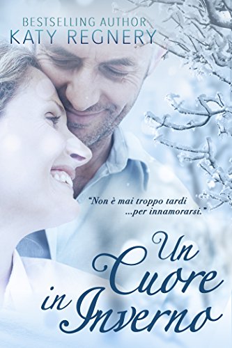 Katy Regnery - Un cuore in inverno (2015)