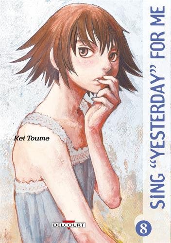 Sing "Yesterday" for Me — Tome 8