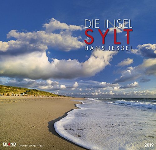 Die Insel Sylt - Kalender 2019: Hans Jessel