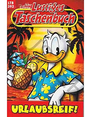 LTB Nr. 392 Urlaubsreif! Lustiges Taschenbuch