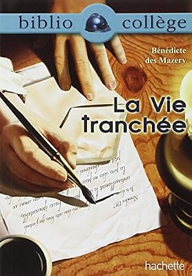 La Vie tranchée