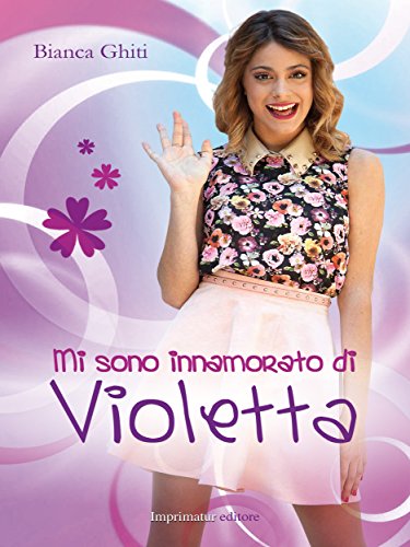 Download Mi sono innamorato di Violetta Download Mi sono innamorato di Violetta