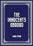 Image de The Innocents Abroad (English Edition)