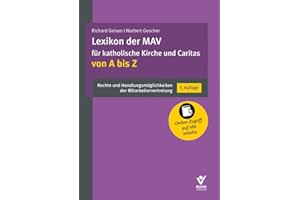 Lexikon der MAV für katholische Kirche und Caritas von A bis Z: Rechte und Handlungsmöglichkeiten der Mitarbeitervertretung