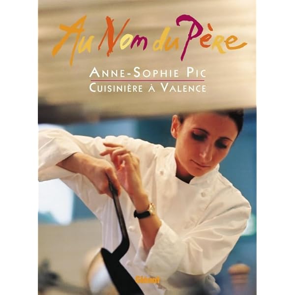 Best of Anne-Sophie Pic : Pic, Anne-Sophie: Amazon.fr: Jardin