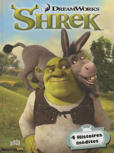 Shrek. 2, 4 histoires inédites