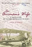 Image de An Airman's Wife: A True Story of Lovers Separated by War