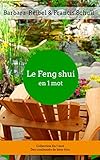 Image de Le Feng Shui en 1 mot (Collection En 1 mot t. 4)