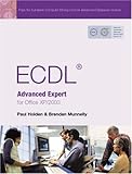 Image de ECDL Expert: The Complete Coursebook for ECDL Advanced Modules AM3-AM6 for Office XP/2003