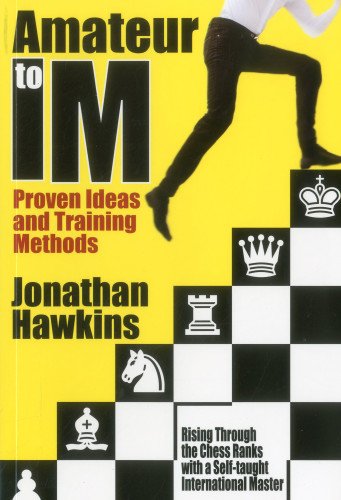 Download Amateur to IM: Proven Ideas and Training Methods