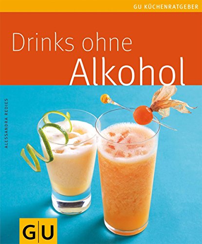Download Drinks ohne Alkohol (GU KüchenRatgeber_2005) Download Drinks ohne Alkohol (GU KüchenRatgeber_2005)