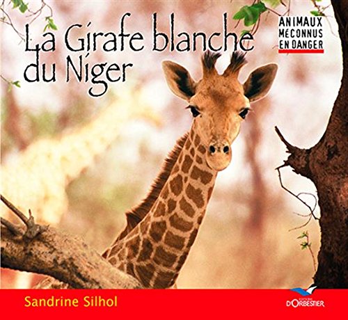 La  girafe blanche du Niger