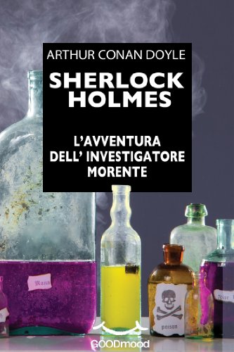 Download Sherlock Holmes. L'avventura dell'investigatore morente Download Sherlock Holmes. L'avventura dell'investigatore morente