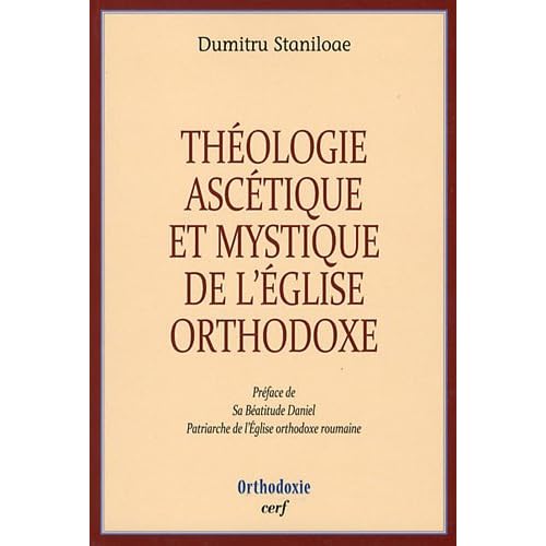 Théologie ascétique et mystique de l'Eglise orthodoxe Théologie ascétique et mystique de l'Eglise orthodoxe