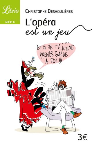 couverture de : L'op&eacute;ra est un jeu