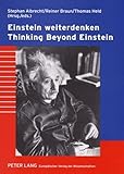Image de Einstein Weiterdenken/Thinking Beyond Einstein: Verantwortung Des Wissenschaftlers Und Frieden Im 21. Jahrhundert / Scientific Responsibility and Peac
