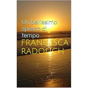 Un bellissimo spreco di tempo Un bellissimo spreco di tempo