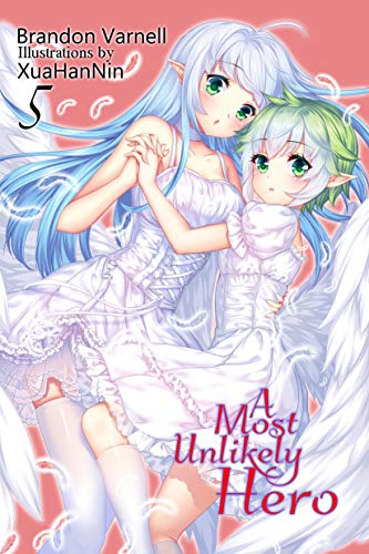 A Most Unlikely Hero, Vol. 5: A Sci-Fi Harem Light Novel (English Edition)