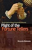 Plight of the Fortune Tellers: Why We Need to Manage Financial Risk Differently (English Edition) by 