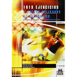 Mil 13 Ejercicios Y Juegos Aplicados Al Balonmano/ 1013 Exercises And Games For Handball