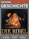 SPIEGEL GESCHICHTE 6/2014: Die Bibel