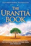 The Urantia Book: Revealing the Mysteries of God, the Universe, World History, Jesus, and Ourselves by Multiple Authors