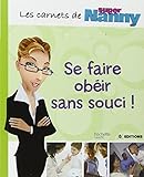 Se faire obéir sans souci !