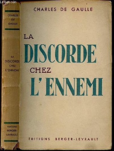 La discorde chez l'ennemi La discorde chez l'ennemi