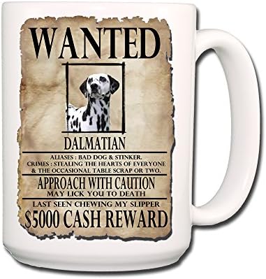 Dalmatian Wanted Poster Coffee Tea Mug 15 oz Funny