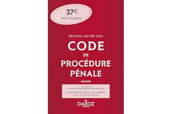 Code de procédure pénale 2023 annoté 64ed Édition limitée - Inclus le Code pénitentiaire