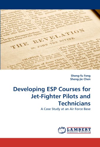 Developing ESP Courses for Jet-Fighter Pilots and Technicians