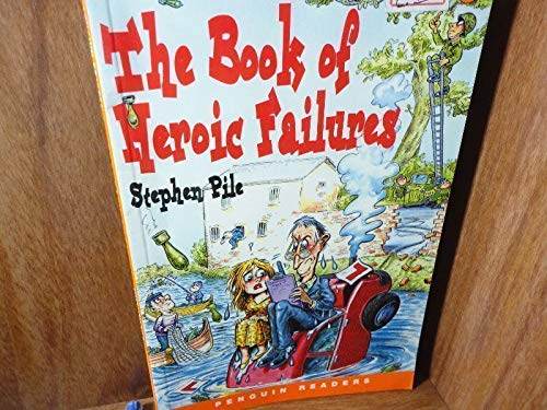 The Book of Heroic Failures (Penguin Readers (Graded Readers))
