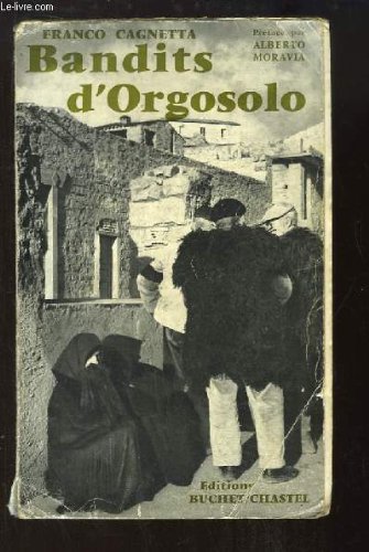 Download Bandits d'orgosolo. préface par alberto moravia. traduit de l'italien par michel thurlotte. reportage photographique par pablo volta. paris, 1963