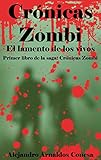 Image de Crónicas zombi: El lamento de los vivos