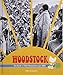 Woodstock: Die Rock-'n'-Roll-Revolution von 1969. Die Geschichte des legendären Festivals in Bildern und Interviews. Die Vorgeschichte, die Musiker, alle Konzerte. by