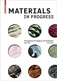 Materials in Progress: Innovationen für Designer und Architekten by 