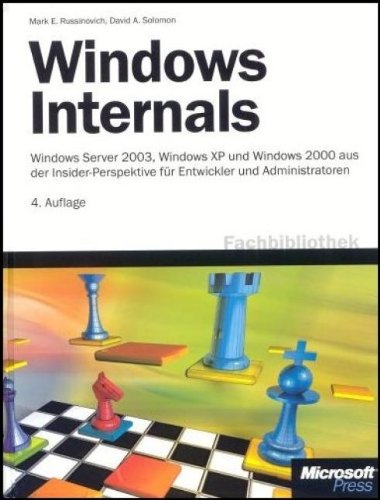 Download Microsoft Windows Internals, vierte Auflage: Microsoft Windows Server 2003, Windows XP und Windows 2000 Download Microsoft Windows Internals, vierte Auflage: Microsoft Windows Server 2003, Windows XP und Windows 2000