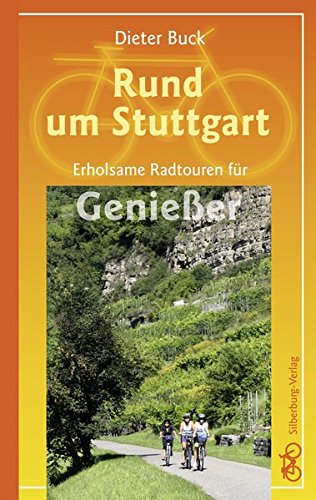 Download Rund um Stuttgart: Erholsame Radtouren für Genießer Download Rund um Stuttgart: Erholsame Radtouren für Genießer