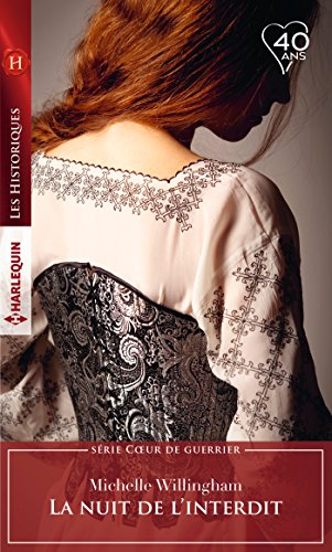 La nuit de l'interdit (Coeur de guerrier t. 1) francais La nuit de l'interdit (Coeur de guerrier t. 1) francais