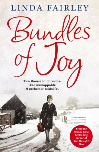 Download Bundles of Joy: Two Thousand Miracles. One Unstoppable Manchester Midwife