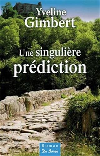 couverture de : Une singuli&egrave;re pr&eacute;diction