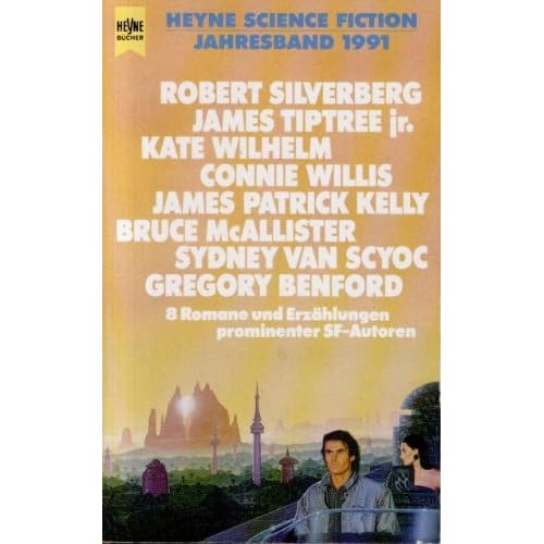 [PDF] Download Heyne Science Fiction Jahresband 1991. 8 Romane und Erzáhlungen prominenter SF- Autoren. Kostenlos