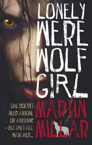 Lonely Werewolf Girl: Number 1 in series (English Edition) livre