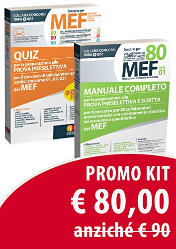 Concorso per 80 collaboratori MEF. Manuale completo per la preparazione alla prova preselettiva e scritta per il concorso per 80 collaboratori ... del MEF (codice concorso 01)-Quiz libro