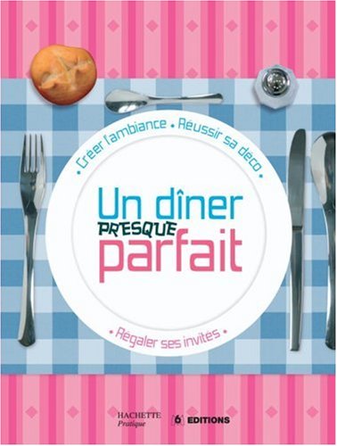 couverture de : Un d&icirc;ner presque parfait