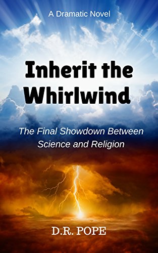 Download Inherit The Whirlwind: The Final Showdown Between Science And Religion