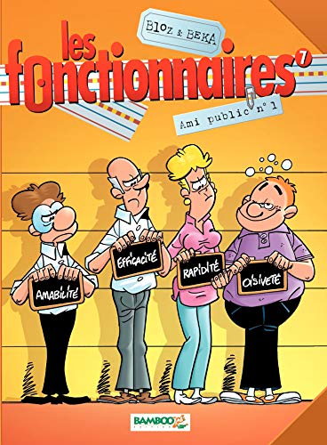 Les Fonctionnaires - Tome 7 - Ami public n°1 Les Fonctionnaires - Tome 7 - Ami public n°1