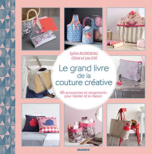 Télécharger Le grand livre de couture créative Francais PDF
