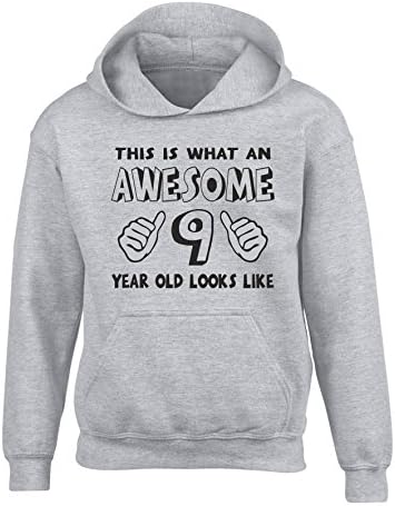 Grey 9-11yrs Hoodie 'This is what an awesome 9 year old looks like'